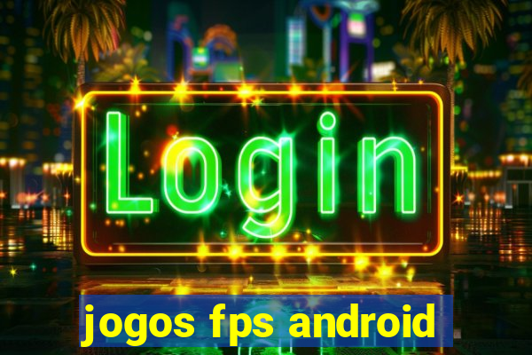 jogos fps android